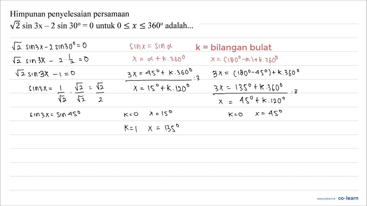 Himpunan penyelesaian persamaan akar(2) sin 3 x-2 sin 30=0