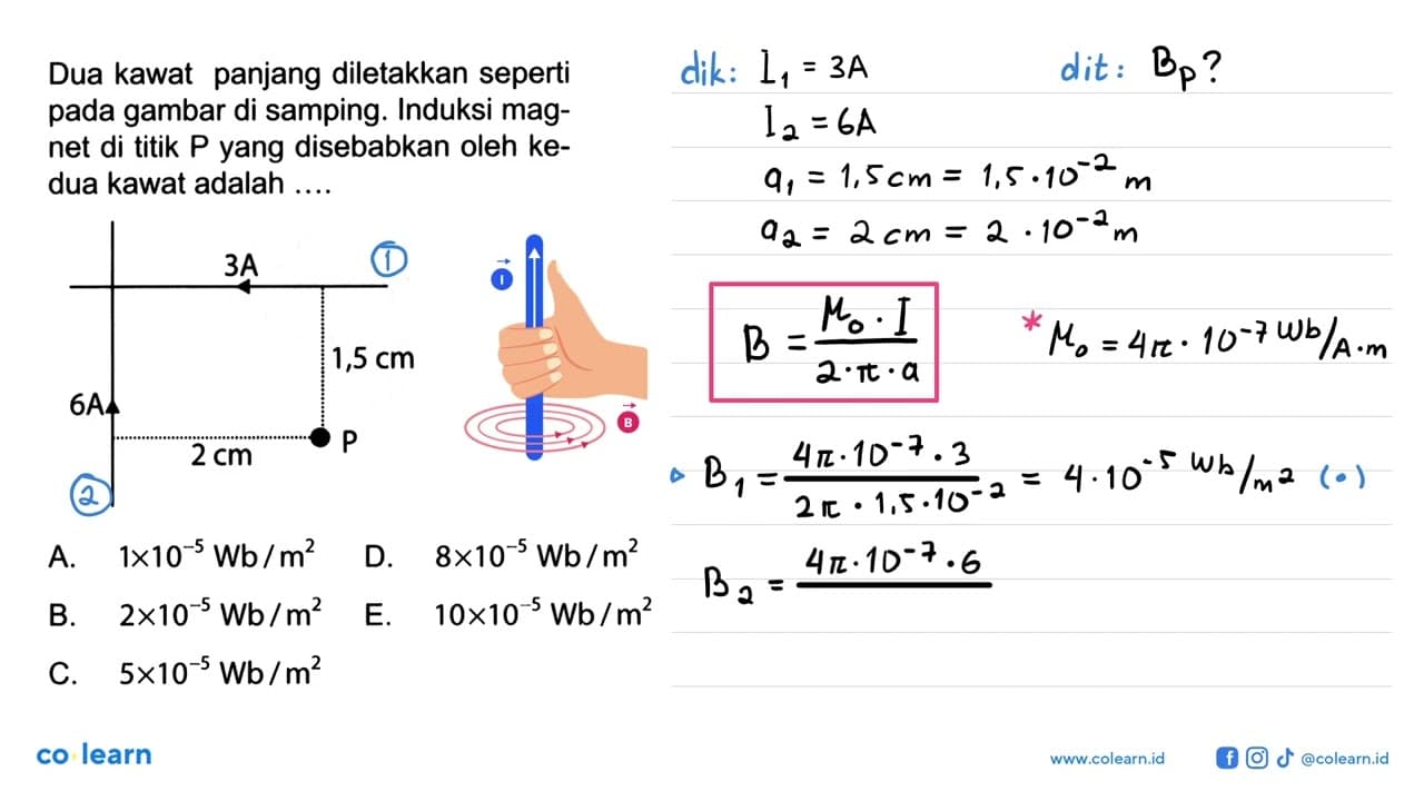 Dua kawat panjang diletakkan seperti pada gambar di