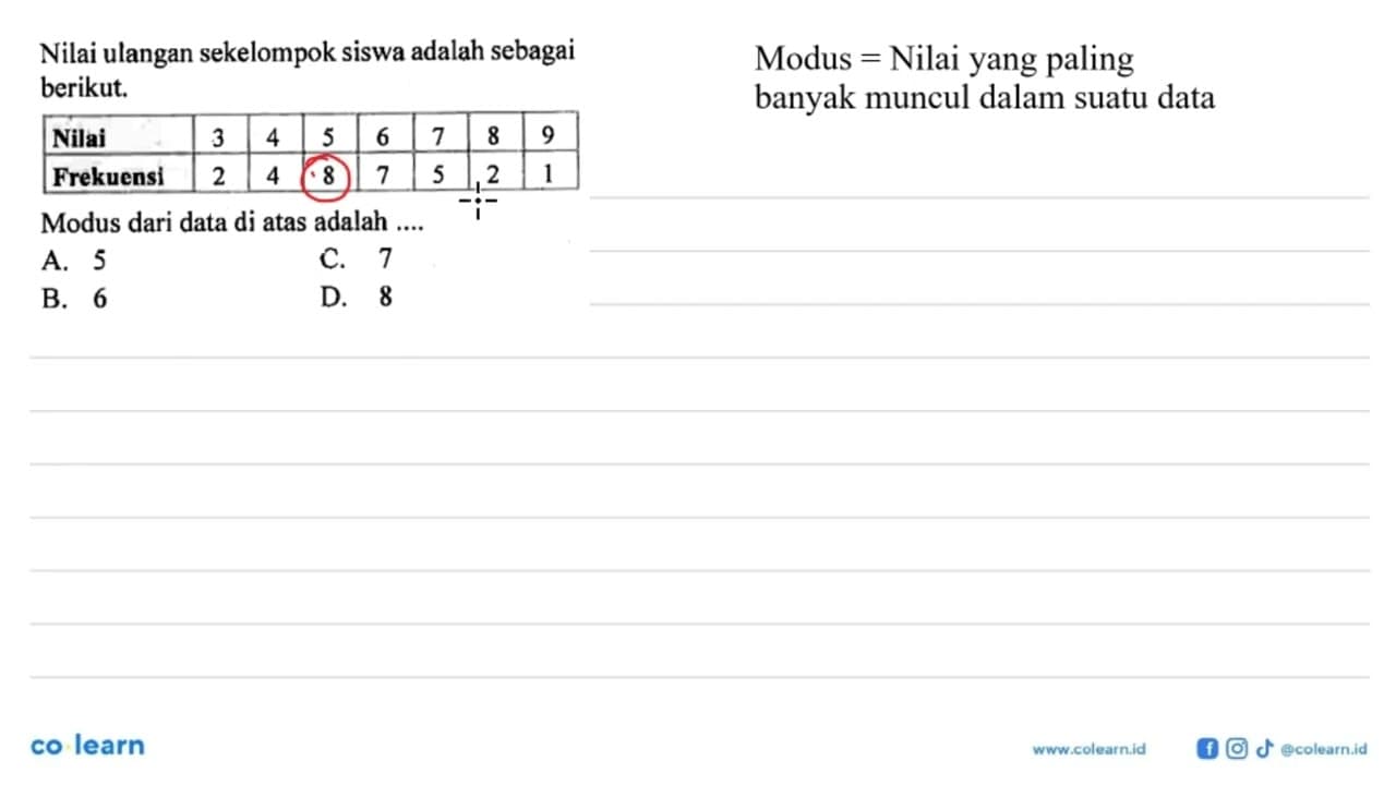 Nilai ulangan sekelompok siswa adalah sebagai berikut.Nilai