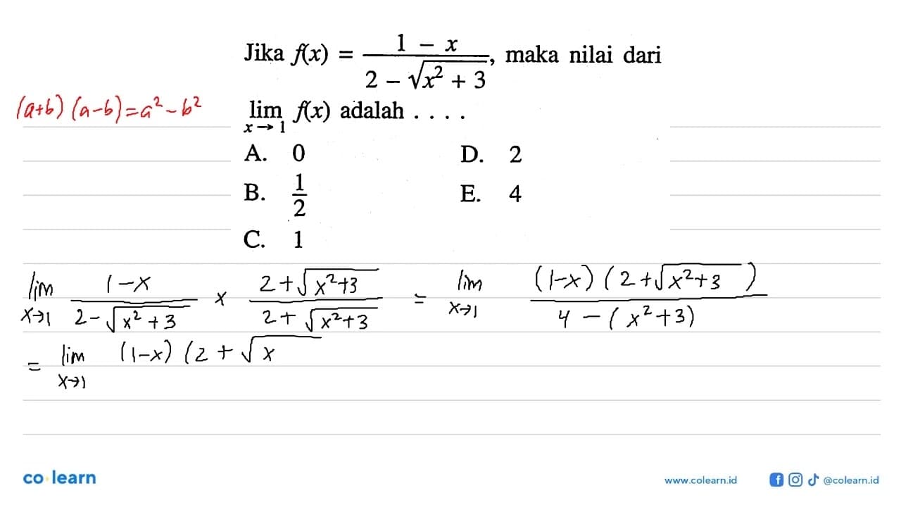 Jika f(x)=(1-x)/(2-akar(x^2+3)), maka nilai dari lim x->1