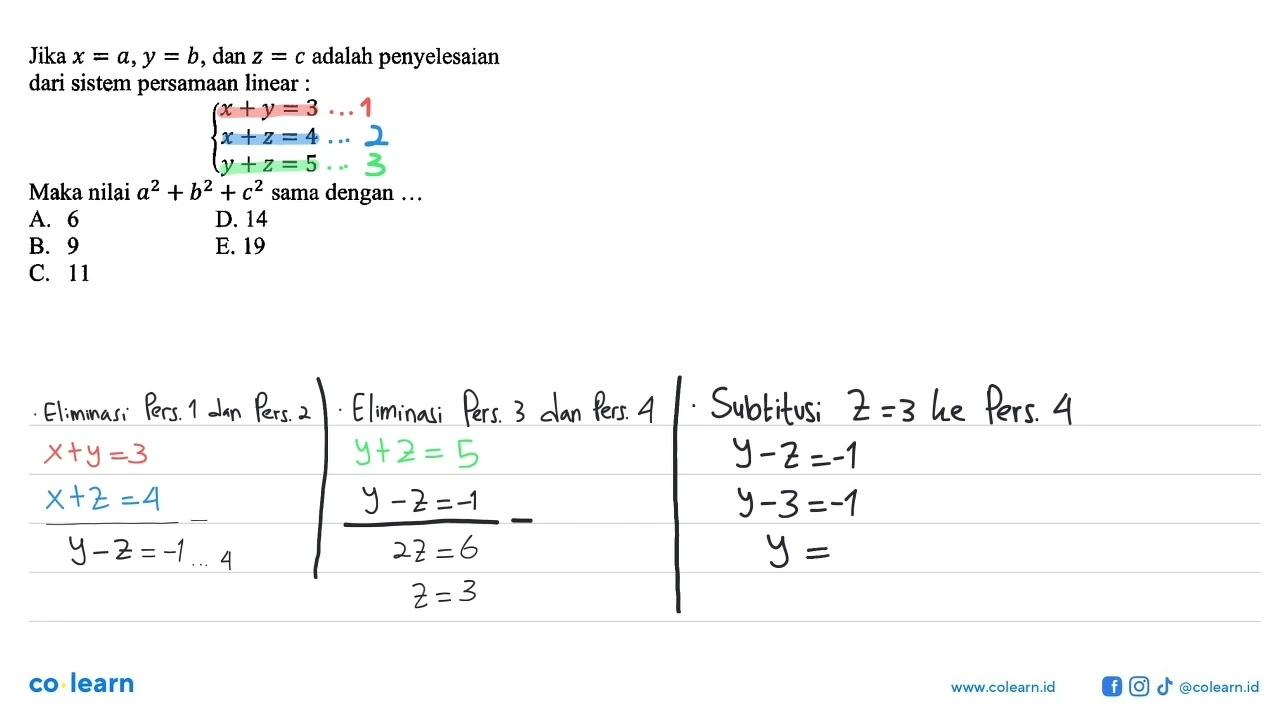 Jika x=a,y = b, dan z=c adalah penyelesaian dari sistem