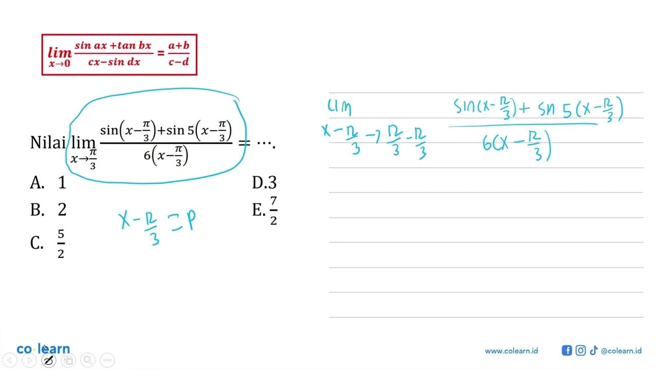 Nilai lim x->pi/3 (sin(x-pi/3)+sin 5(x-pi/3))/6(x-pi/3)=...