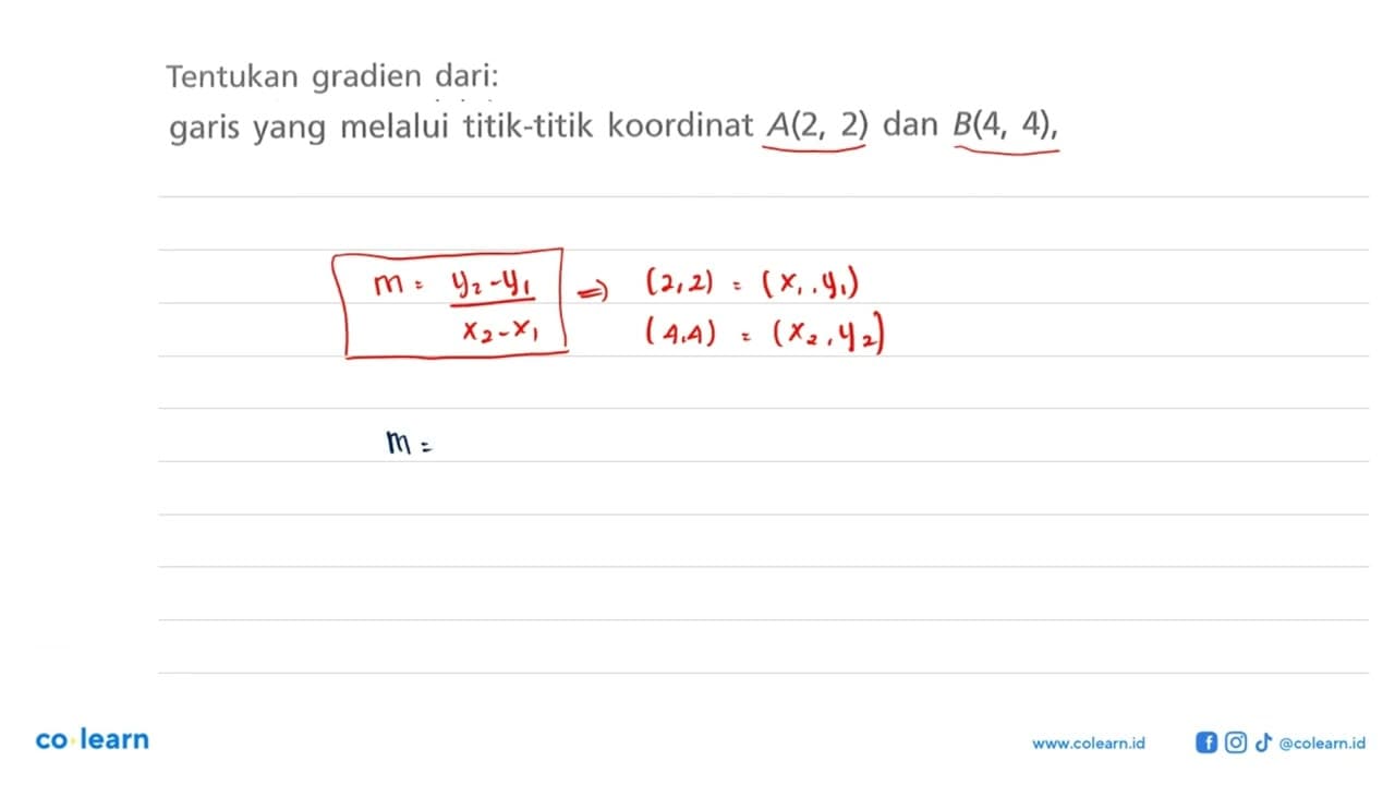 Tentukan gradien dari: garis yang melalui titik-titik