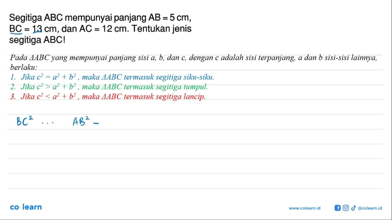 Segitiga ABC mempunyai panjang AB=5 cm , BC=13 cm , dan