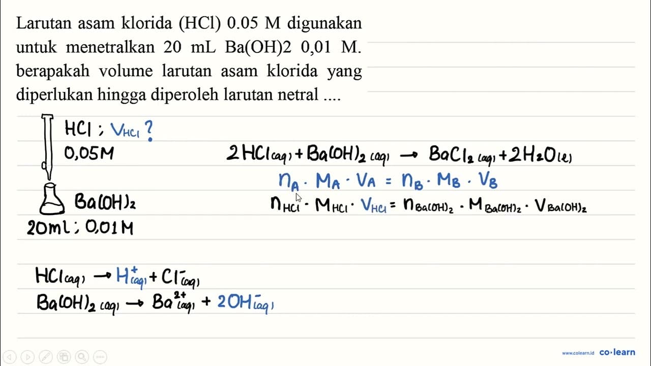 Larutan asam klorida (HCl) 0.05 M digunakan untuk