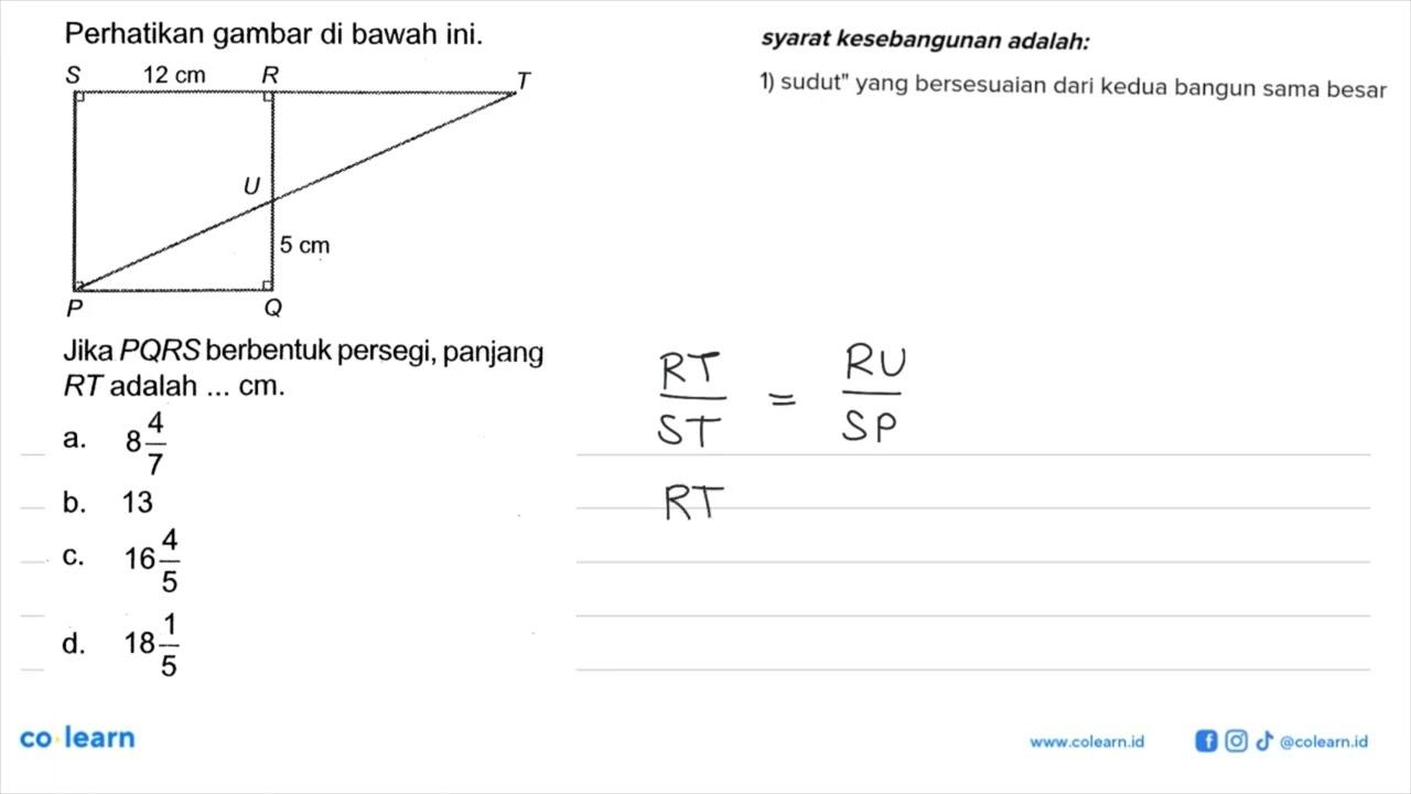 Perhatikan gambar di bawah ini. S 12 cm R T U P Q 5 cm Jika