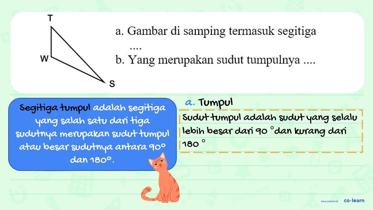 a. Gambar di samping termasuk segitiga ... b. Yang