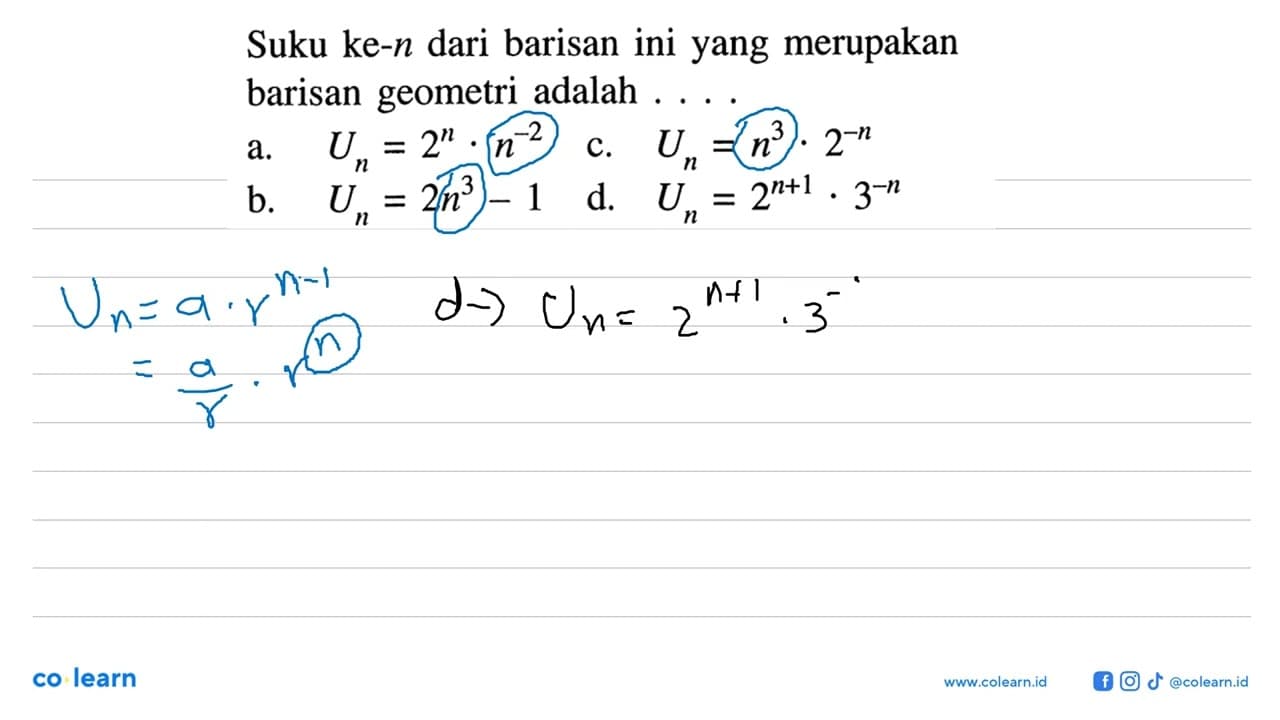 Suku ke-n dari barisan ini yang merupakan barisan geometri