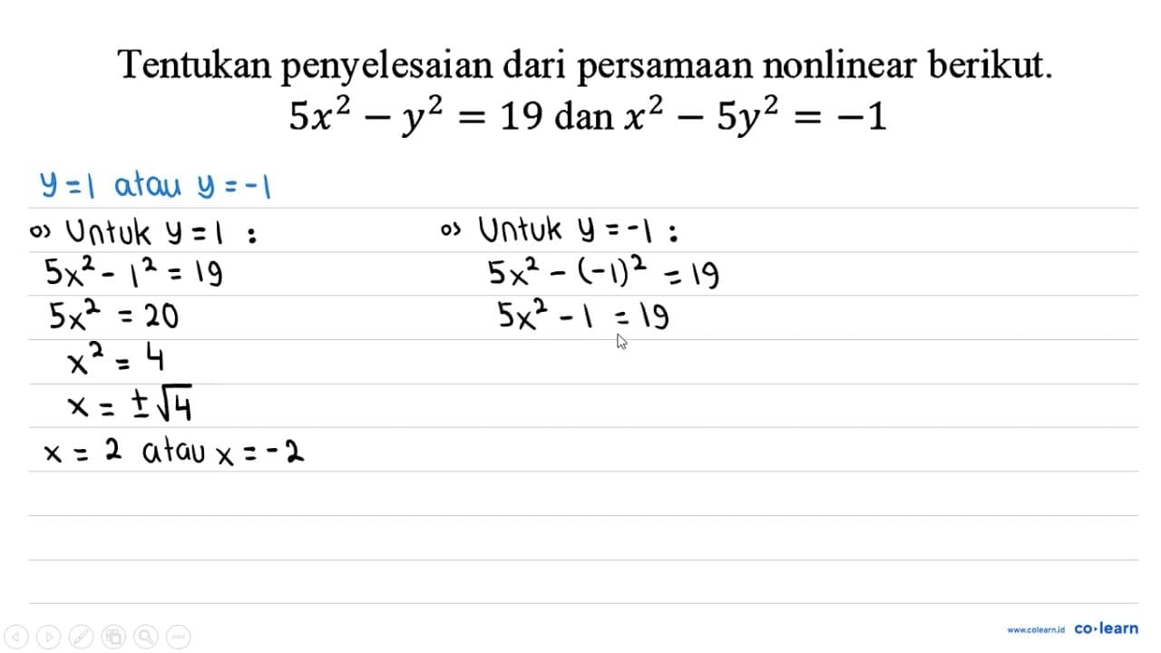 Tentukan penyelesaian dari persamaan nonlinear berikut. 5