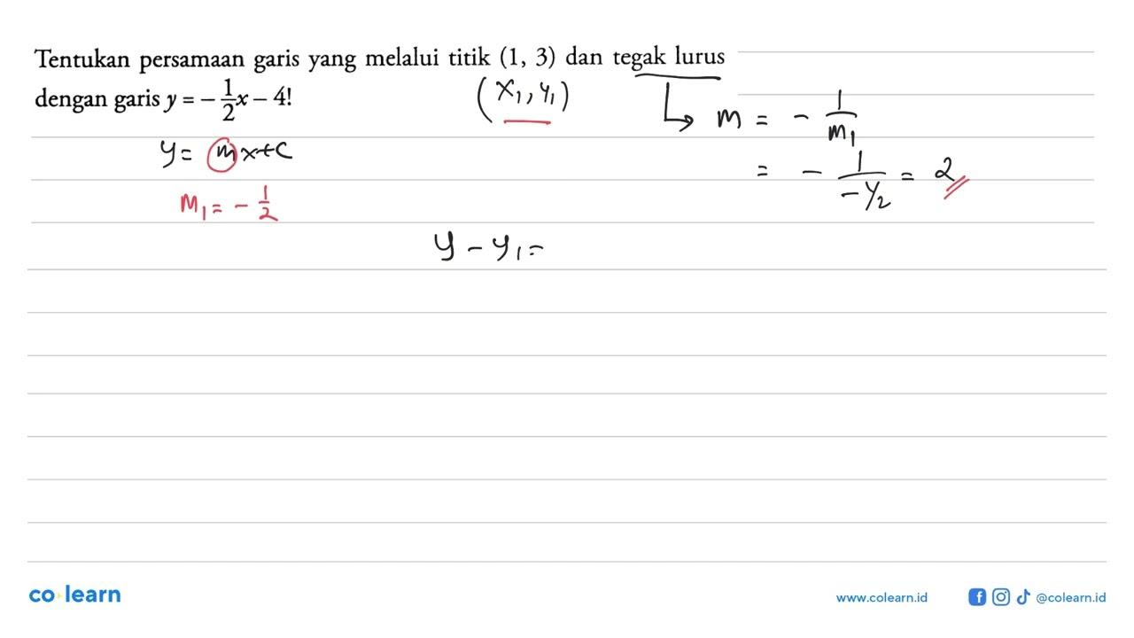 Tentukan persamaan yang melalui titik (1, 3) dan tegak