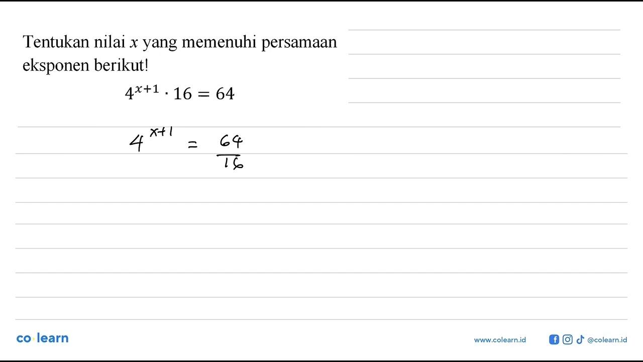 Tentukan nilai x yang memenuhi persamaan eksponen berikut!