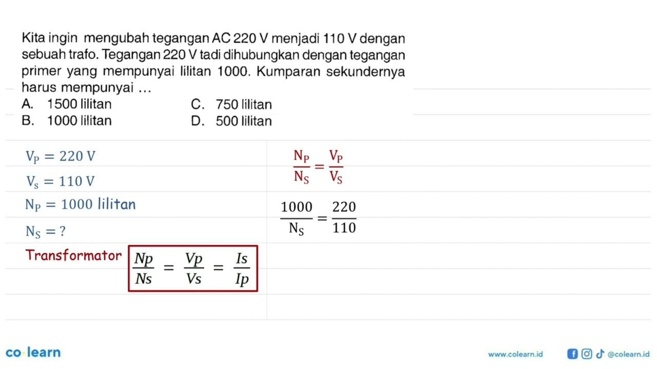 Kita ingin mengubah tegangan AC 220 v menjadi 110 V dengan