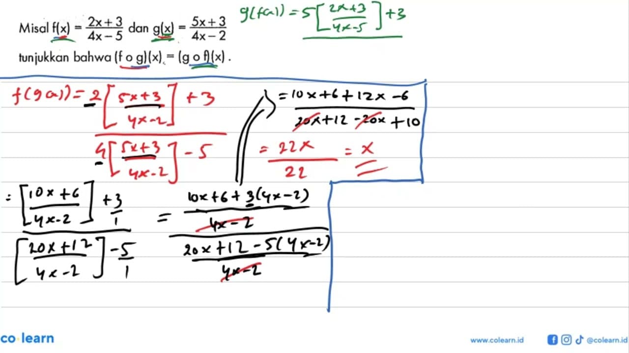 Misal f(x)=(2x+3)/(4x-5) dan g(x)=(5x+3)/(4x-2) tunjukkan