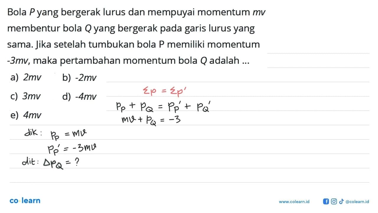 Bola P yang bergerak lurus dan mempuyai momentum m v