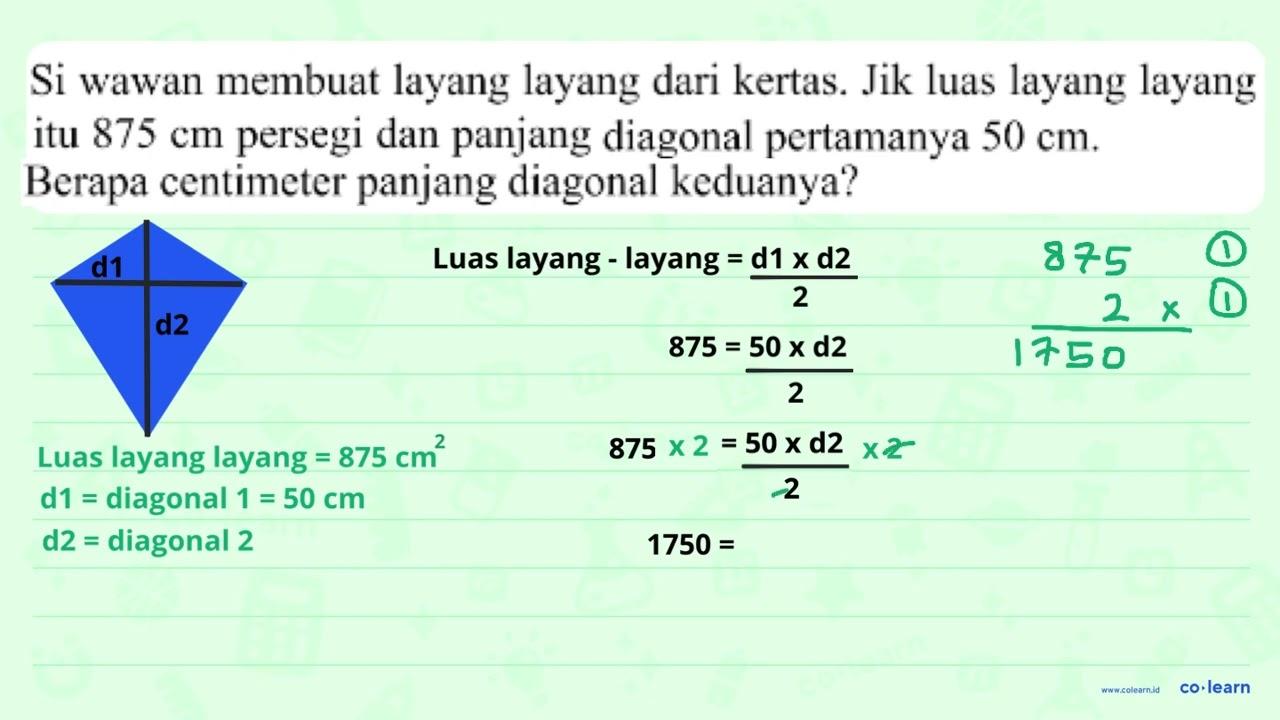 Si wawan membuat layang layang dari kertas. Jik luas layang