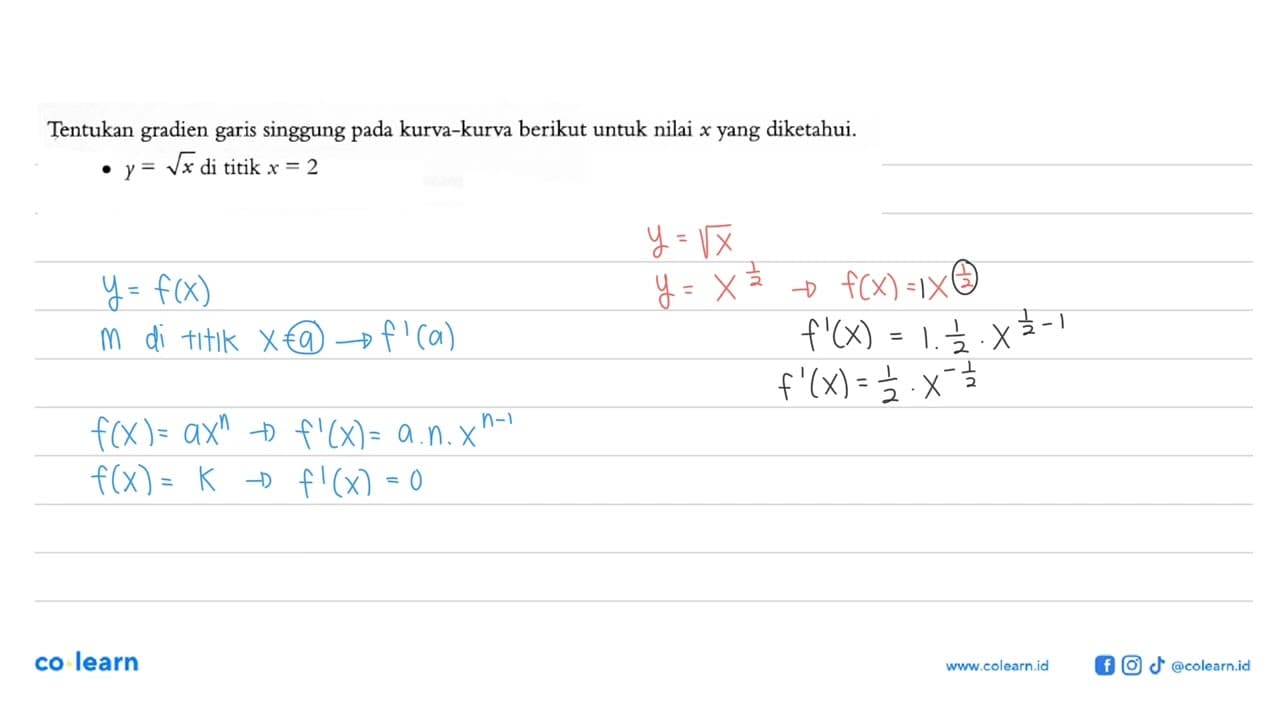 Tentukan gradien garis singgung pada kurva-kurva berikut