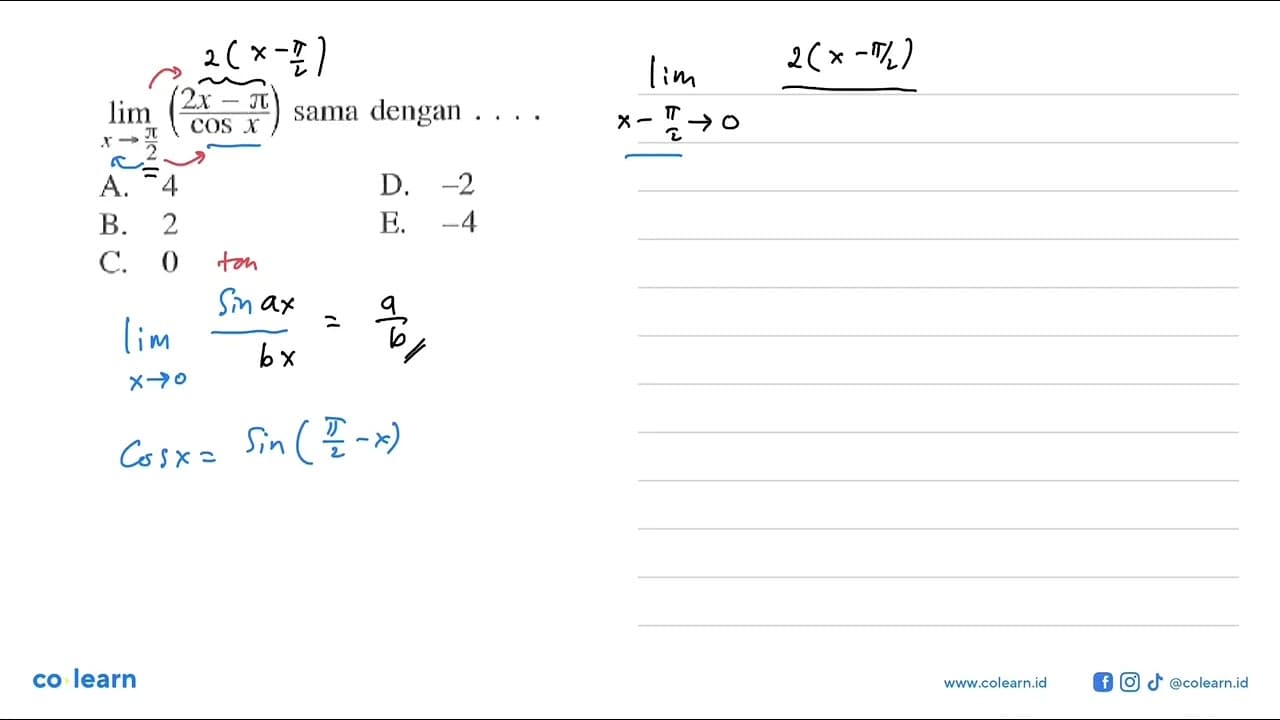 limit x->pi/2 ((2x-pi)/(cosx)) sama dengan....