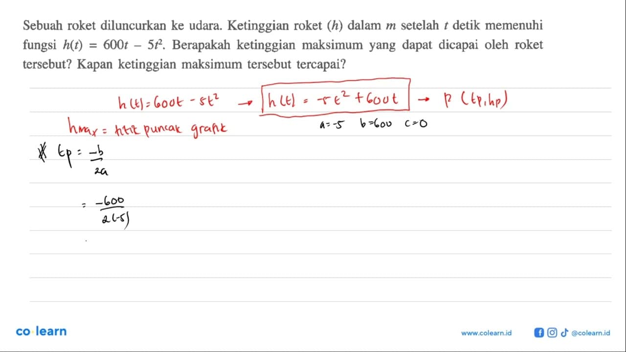 Sebuah roket diluncurkan ke udara. Ketinggian roket (h)