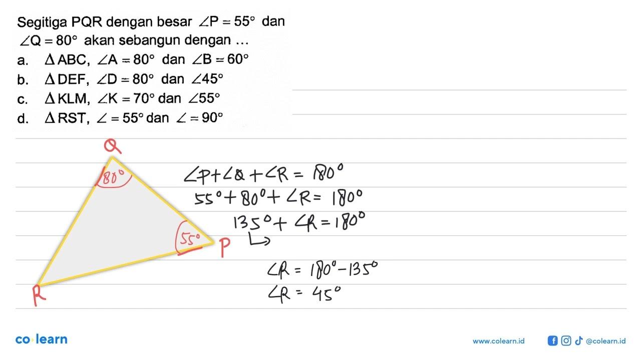 Segitiga P Q R dengan besar sudut P=55 dan sudut (Q)=80