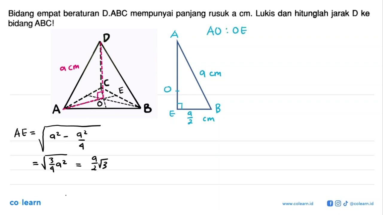 Bidang empat beraturan D.ABC mempunyai panjang rusuk a cm.