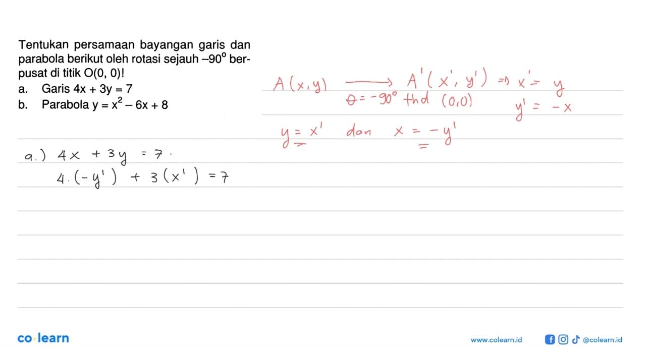 Tentukan persamaan bayangan garis dan parabola berikut oleh