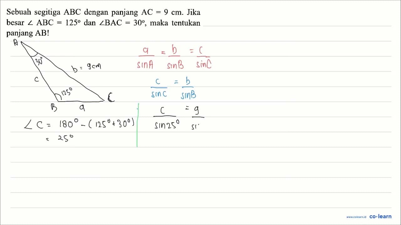 Sebuah segitiga A B C dengan panjang A C=9 cm . Jika besar