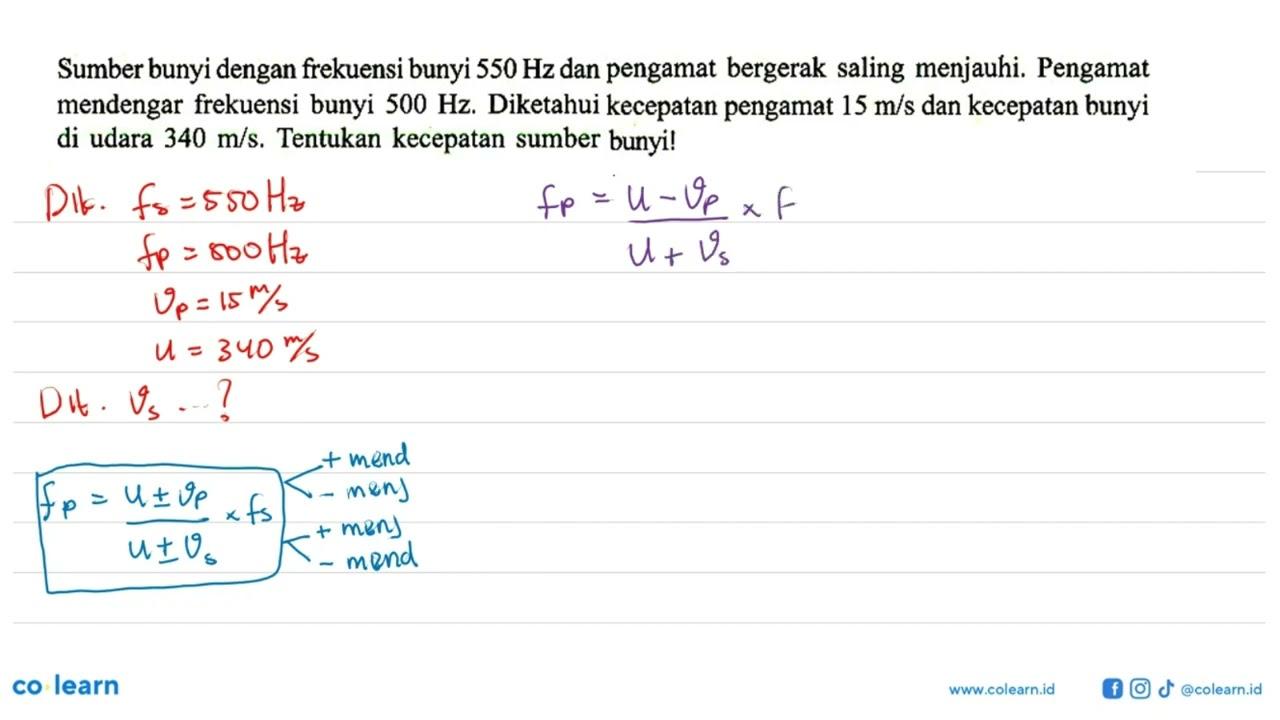 Sumber bunyi dengan frekuensi bunyi 550 Hz dan pengamat