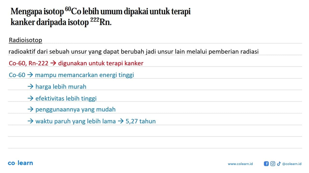 Mengapa isotop 60 Co lebih umum dipakai untuk terapi kanker