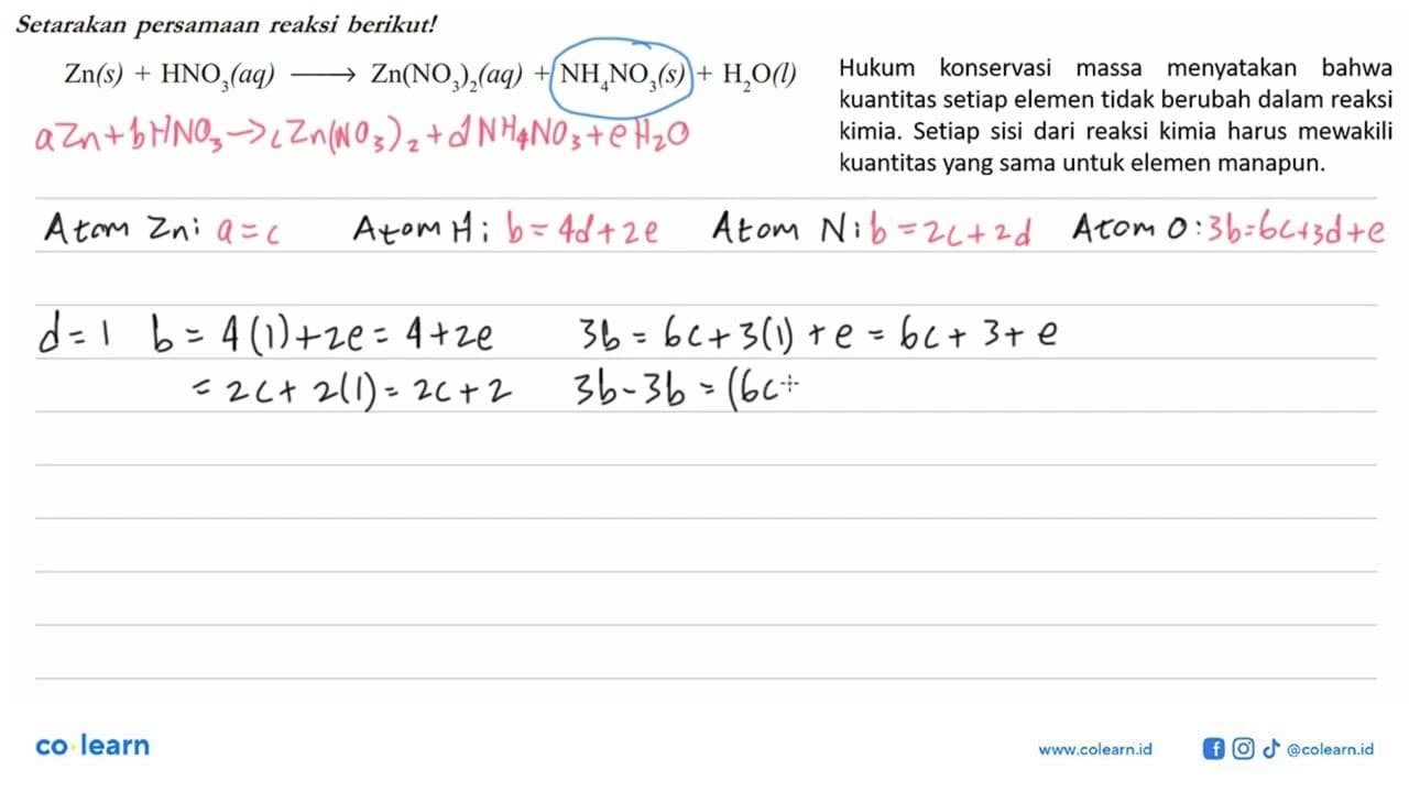 Setarakan persamaan reaksi berikut!Zn(s)+HNO3(a q) ->