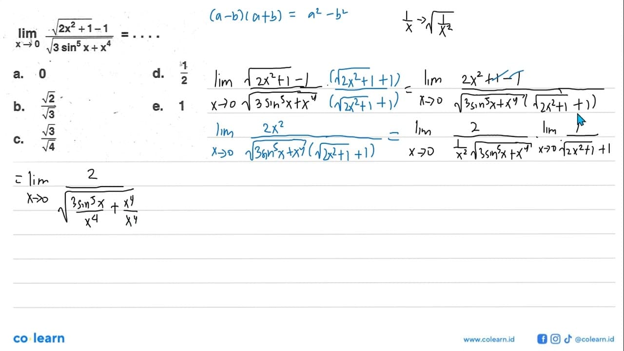 Iim x->0 ((akar(2x^2+1)-1)/(akar(3 sin^5 x+x^4))