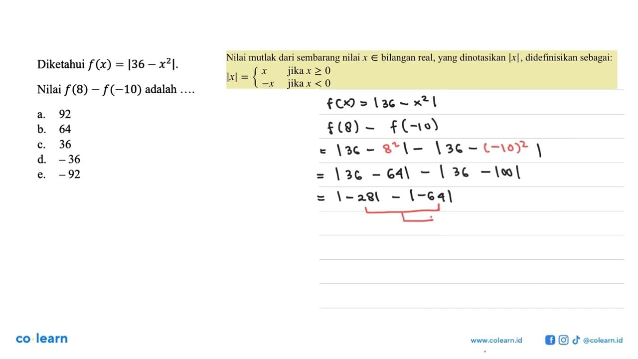 Diketahui f(x)=|36-x^2|. Nilai f(8)-f(-10) adalah .....