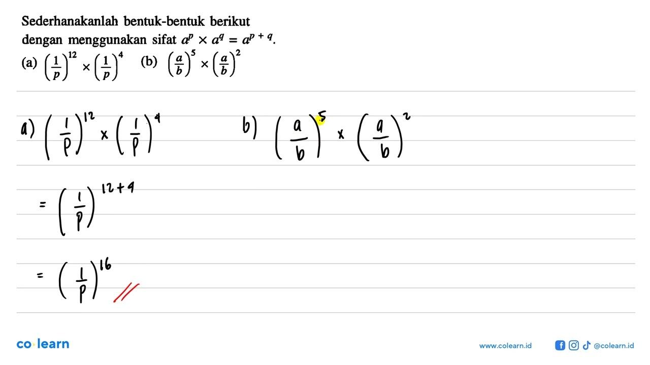 Sederhanakanlah bentuk-bentuk berikut dengan menggunakan