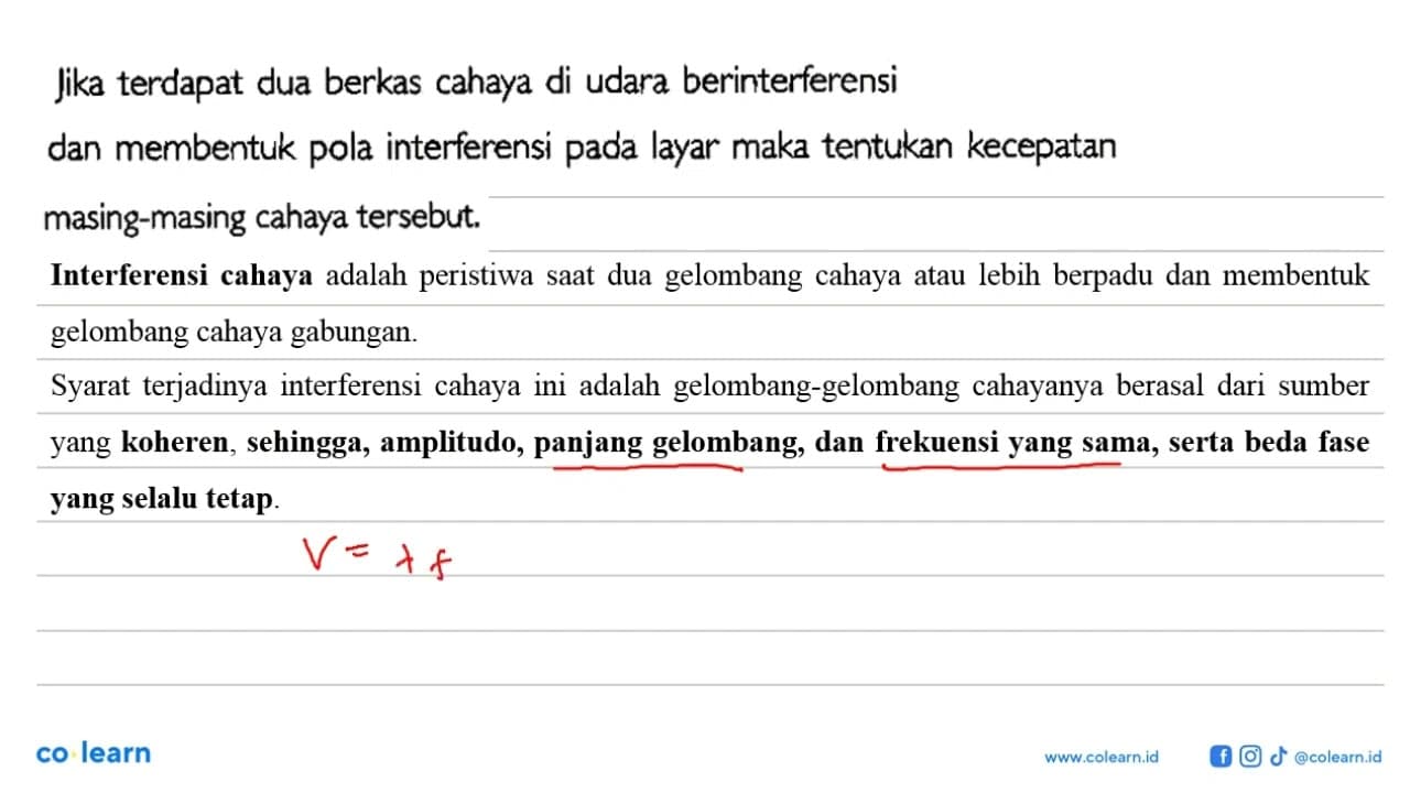 Jika terdapat dua berkas cahaya di udara berinterferensi