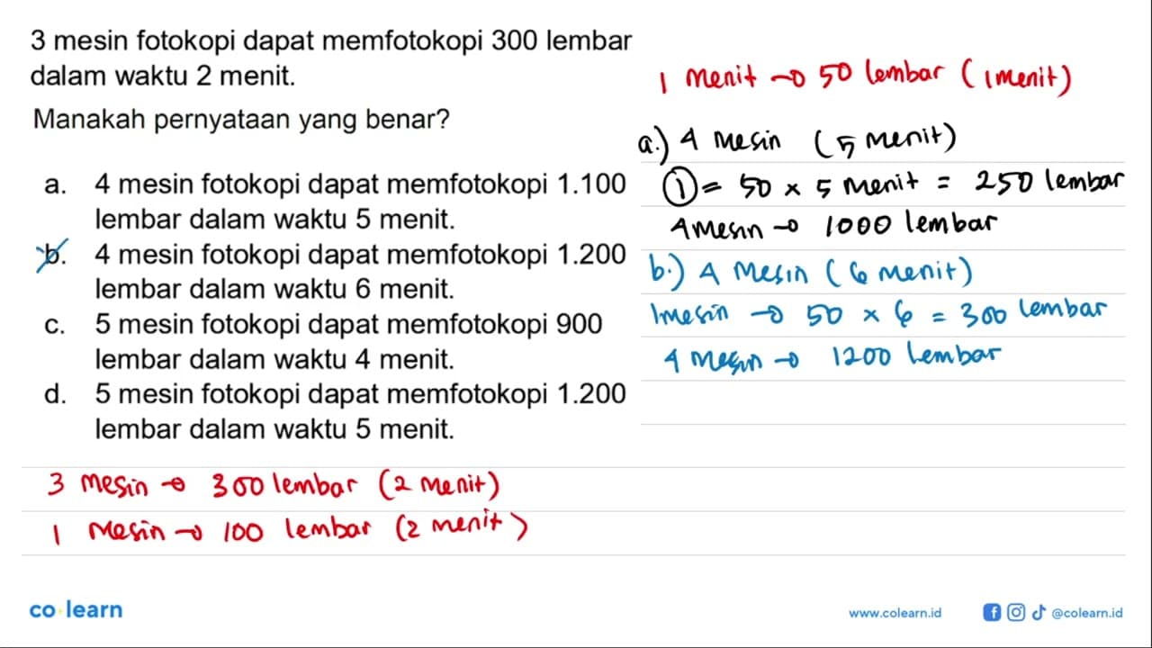 3 mesin fotokopi dapat memfotokopi 300 lembar dalam waktu 2