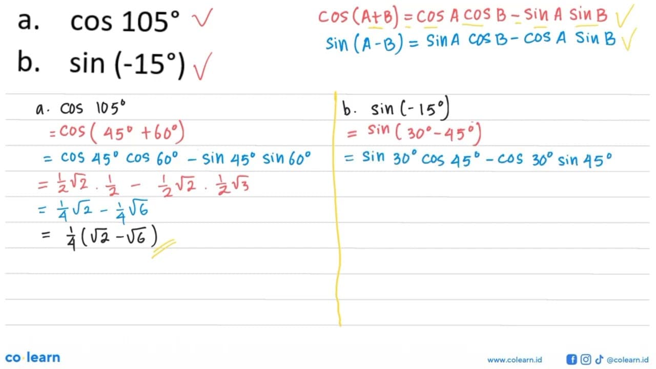 a. cos 105 b. sin (-15)