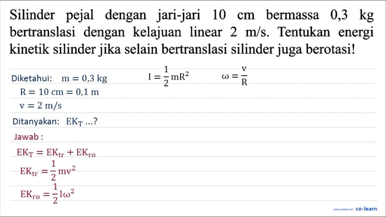 Silinder pejal dengan jari-jari 10 cm bermassa 0,3 kg