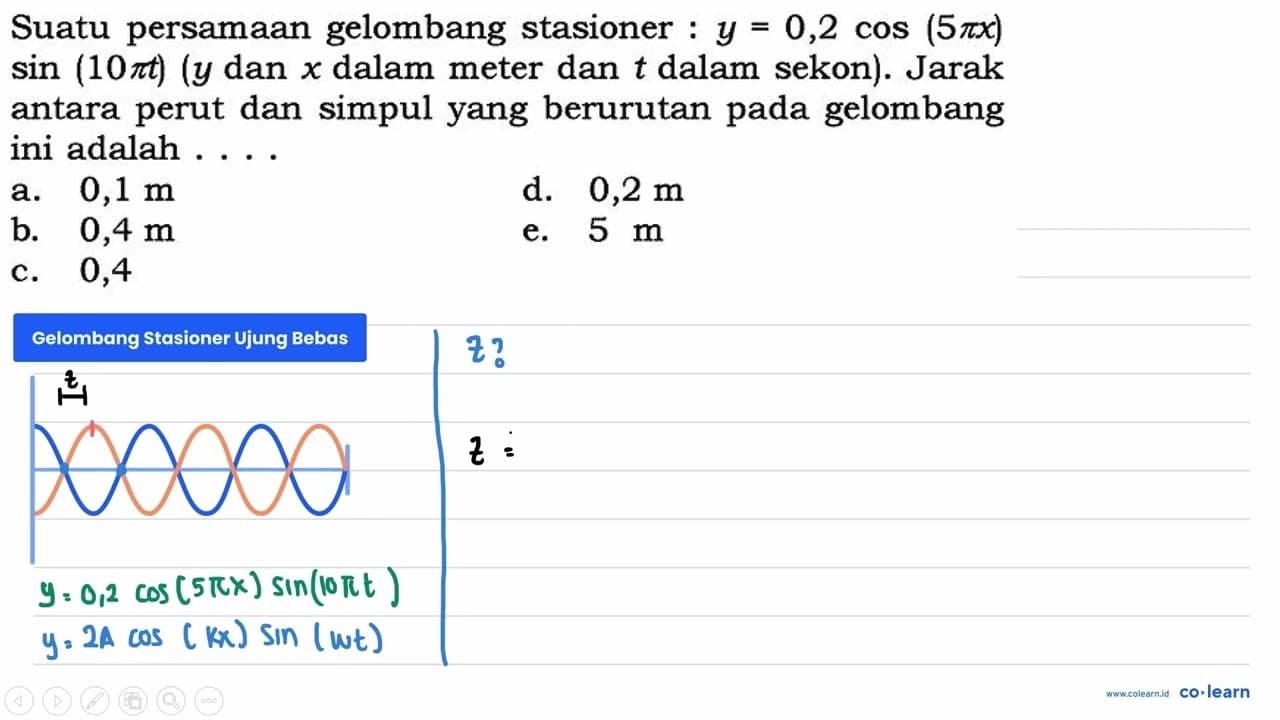 Suatu persamaan gelombang stasioner : y=0,2 cos (5 pi x)