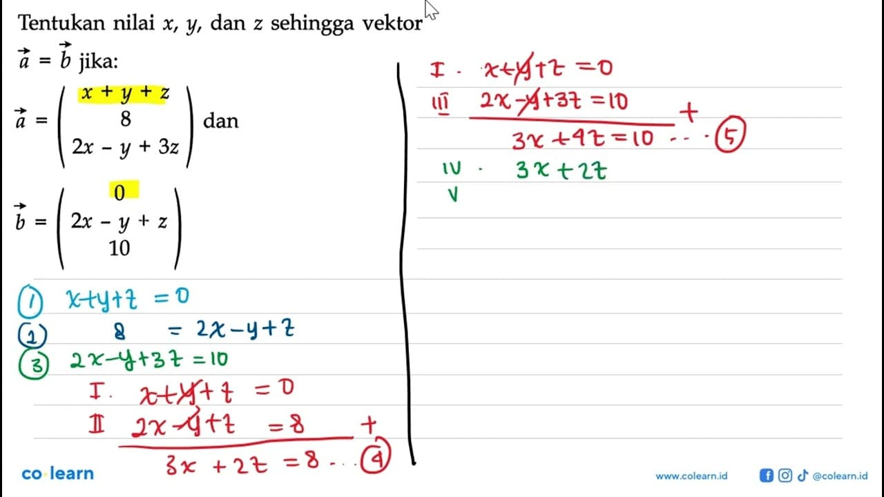 Tentukan nilai x, y, dan z sehingga vektor a= vektor ba=