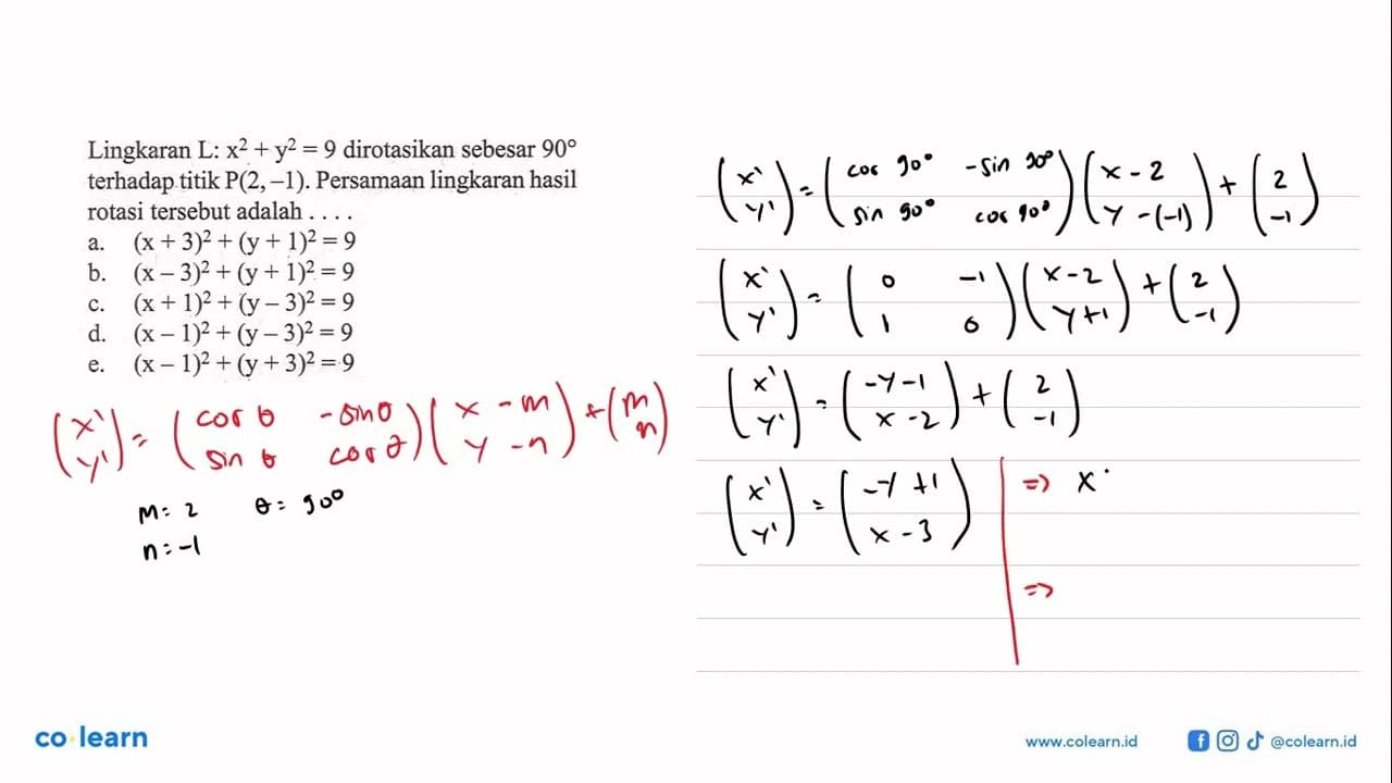 Lingkaran L: x^2+y^2=9 dirotasikan sebesar 90 terhadap