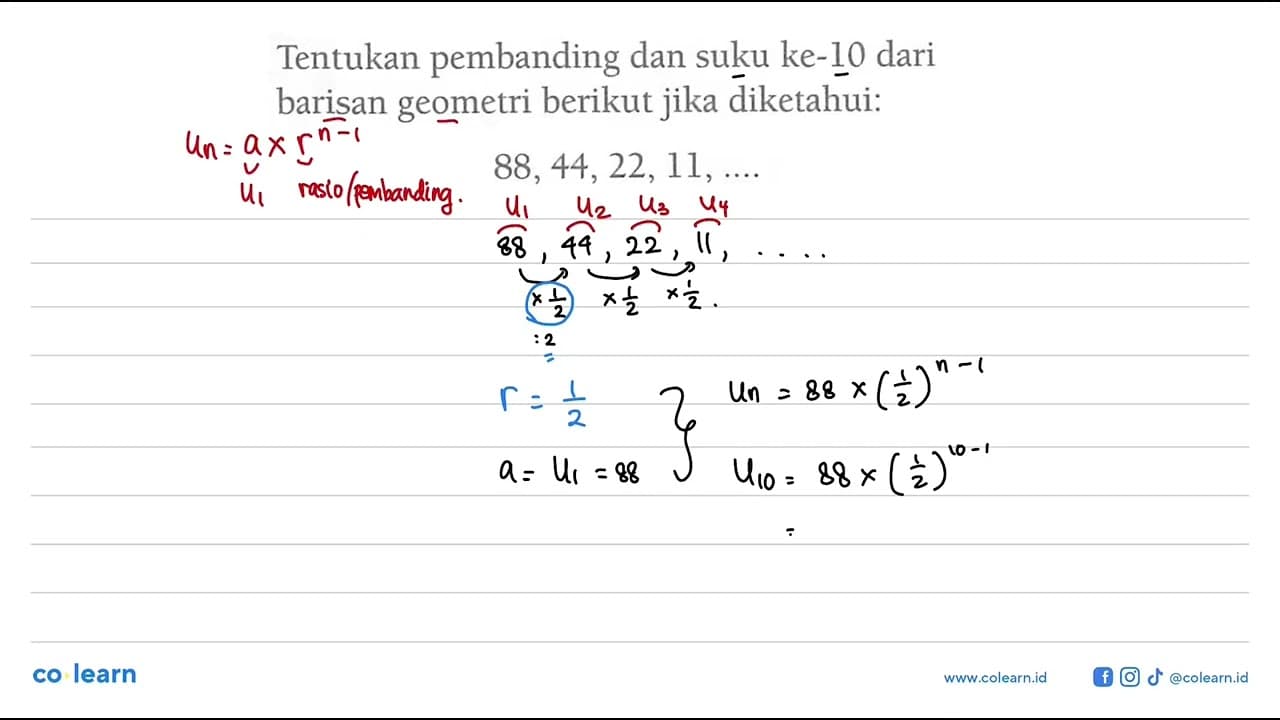 Tentukan pembanding dan suku ke-10 dari barisan geometri