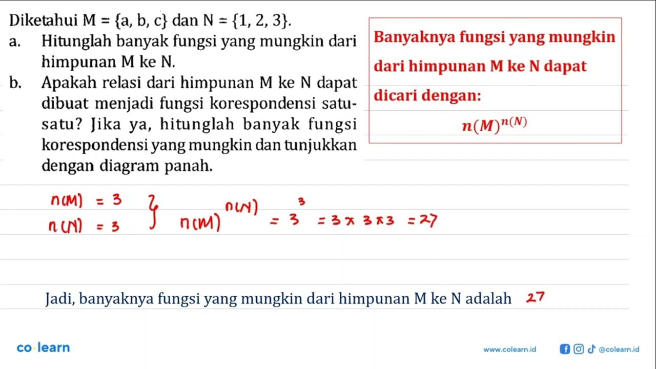 Diketahui M = {a, b, c} dan N = {1, 2, 3} a. Hitunglah