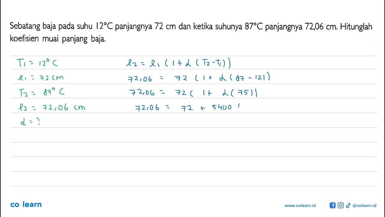 Sebatang baja pada suhu 12 C panjangnya 72 cm dan ketika