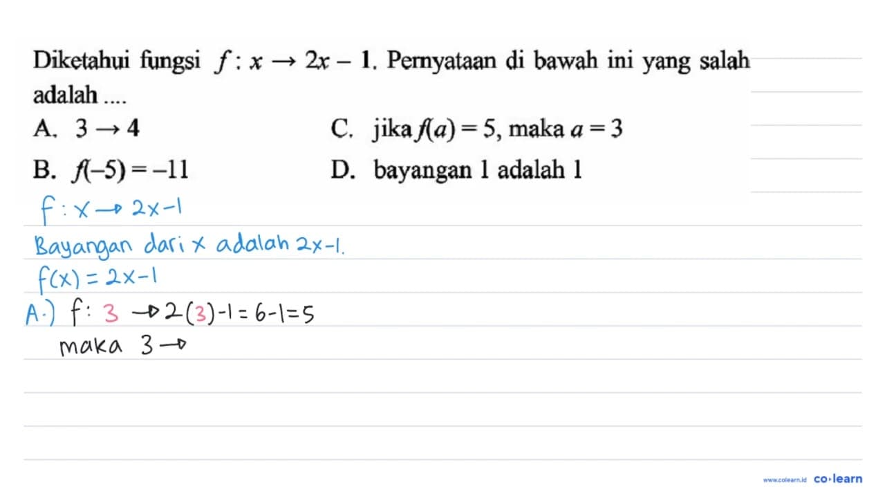 Diketahui fungsi f : x → 2x - 1. Pernyataan di bawah ini