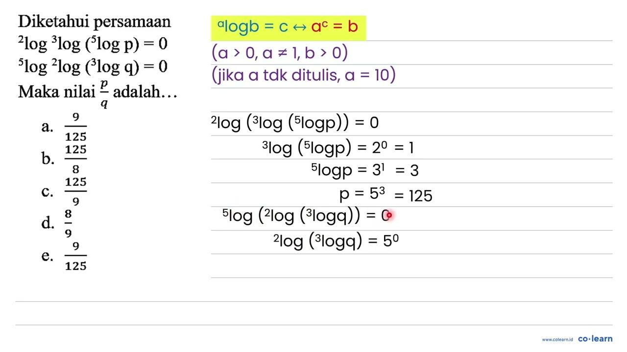 Diketahui persamaan { )^(2) log { )^(3) log ({ )^(5) log