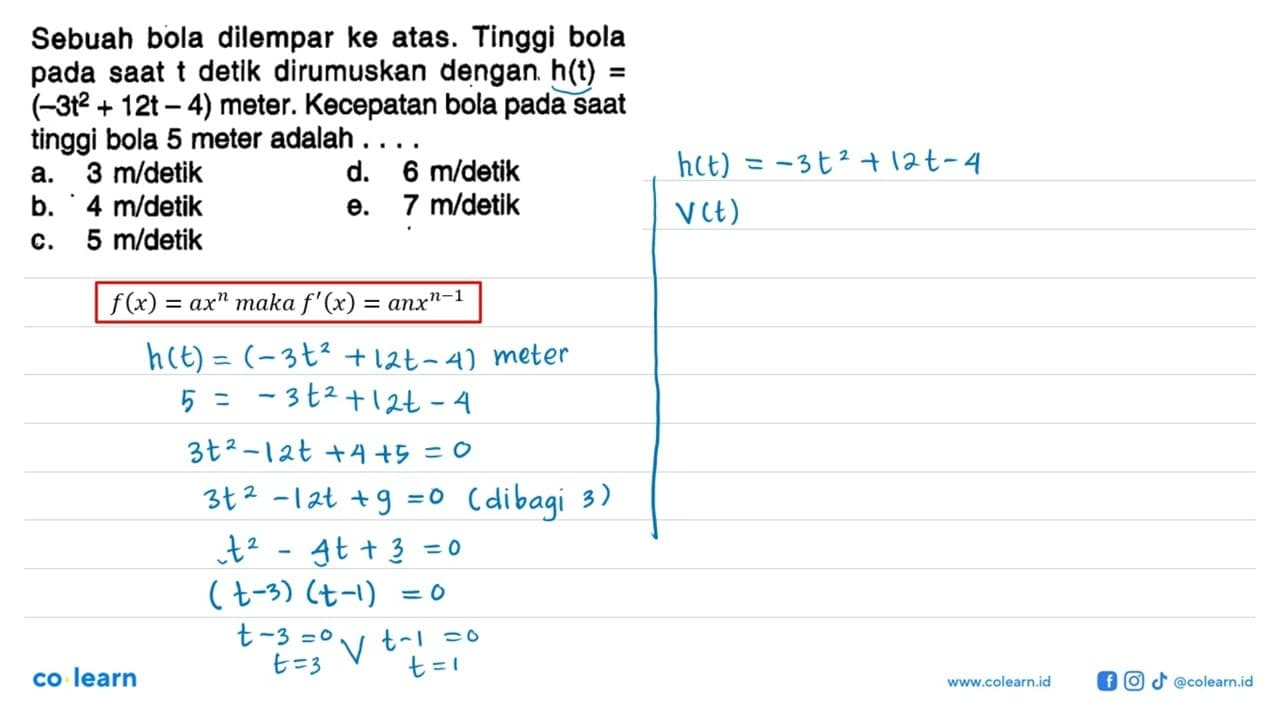 Sebuah bola dilempar ke atas. Tinggi bola pada saat t detik