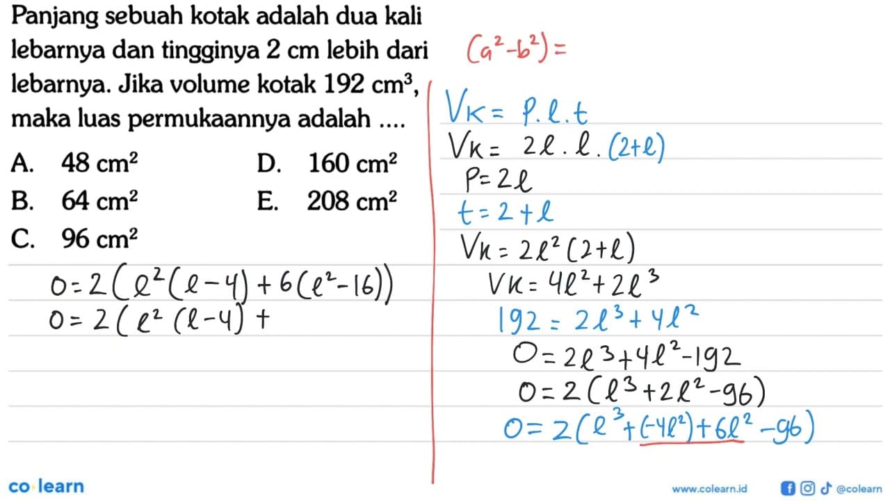 Panjang sebuah kotak adalah dua kali lebarnya dan tingginya