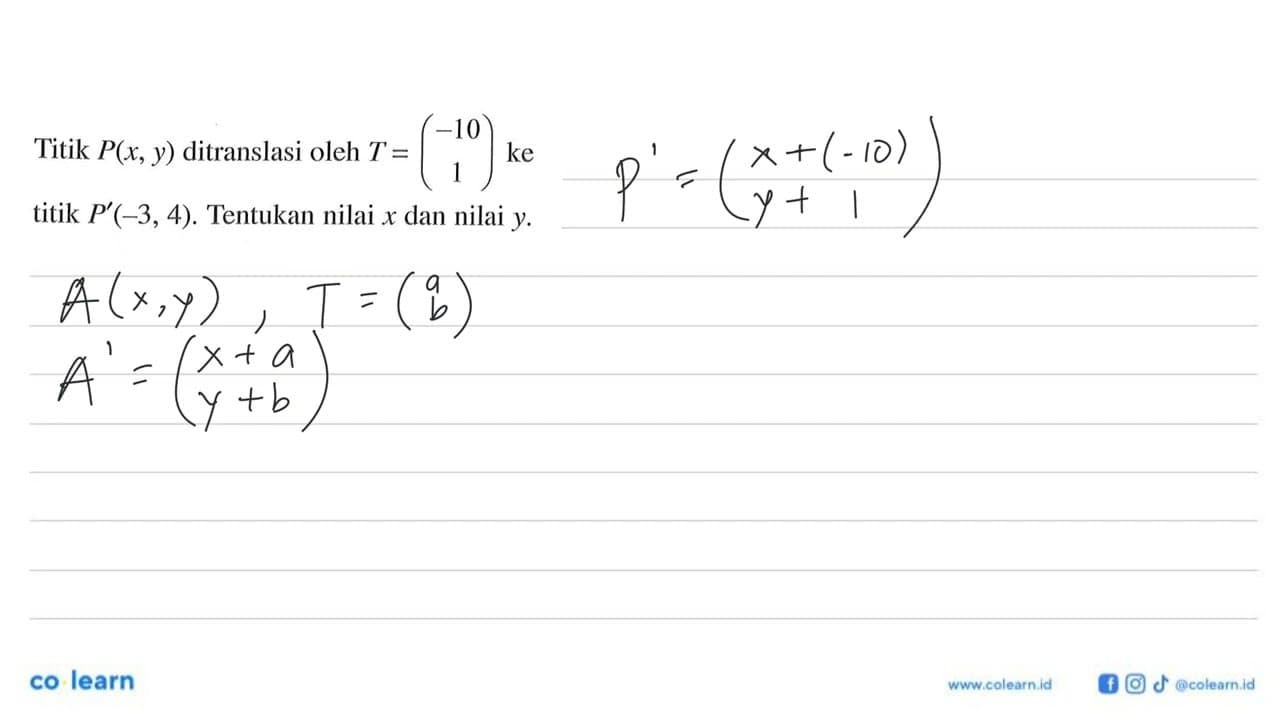 Titik P(x, y) ditranslasi oleh T=(-10 1) ke titik P'(-3,