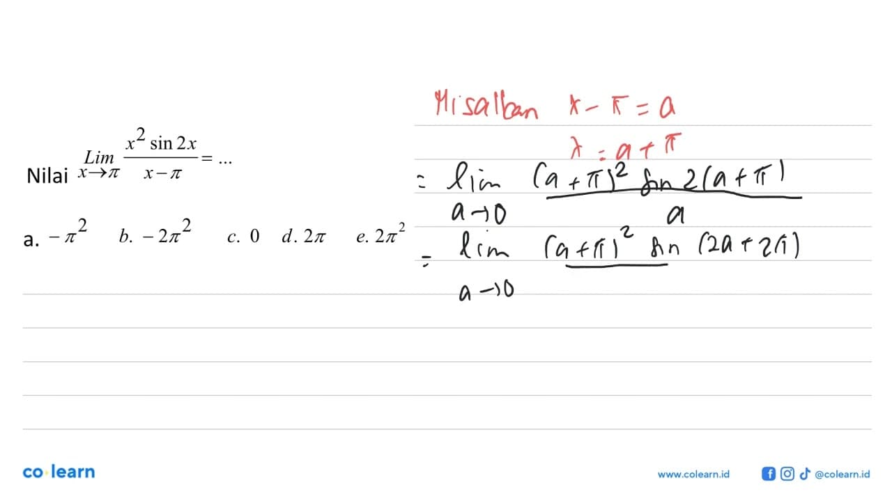 Nilai Lim X-> 2 (t^2 -5t+6)sin (t-2) /(t^2 -t-2)^2