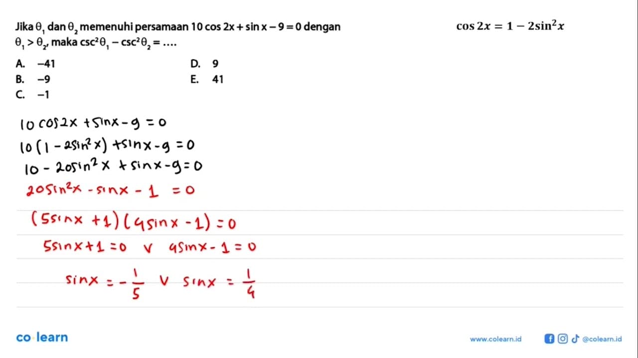 Jika tetha1 dan theta2 memenuhi persamaan 10 cos 2x + sinx