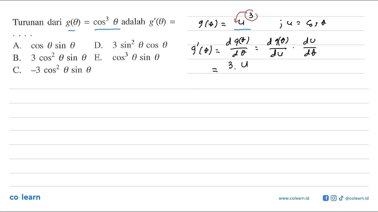 Turunan dari g(theta)=cos^3 theta adalah g'(theta)=....